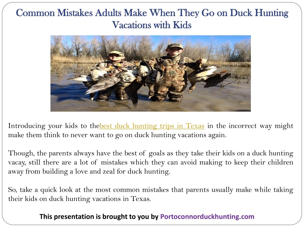 common mistakes adults make when they go on duck