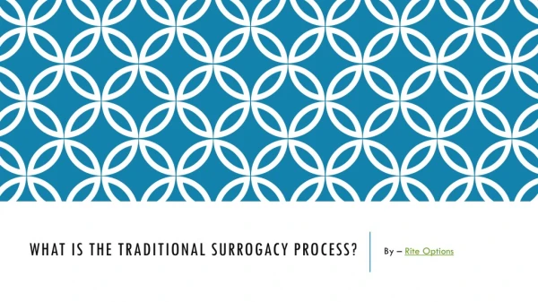 What Is The Traditional Surrogacy Process?