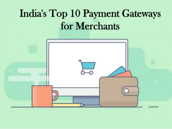 India's Top 10 Payment Gateways for Merchants