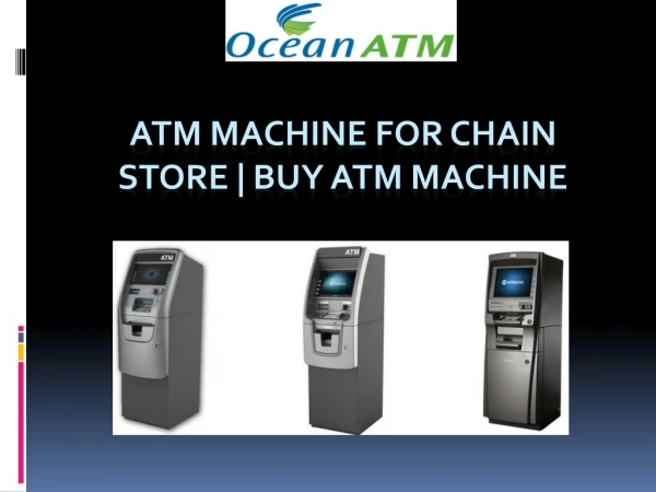 ATM Machine for Chain Store | Buy ATM Machine
