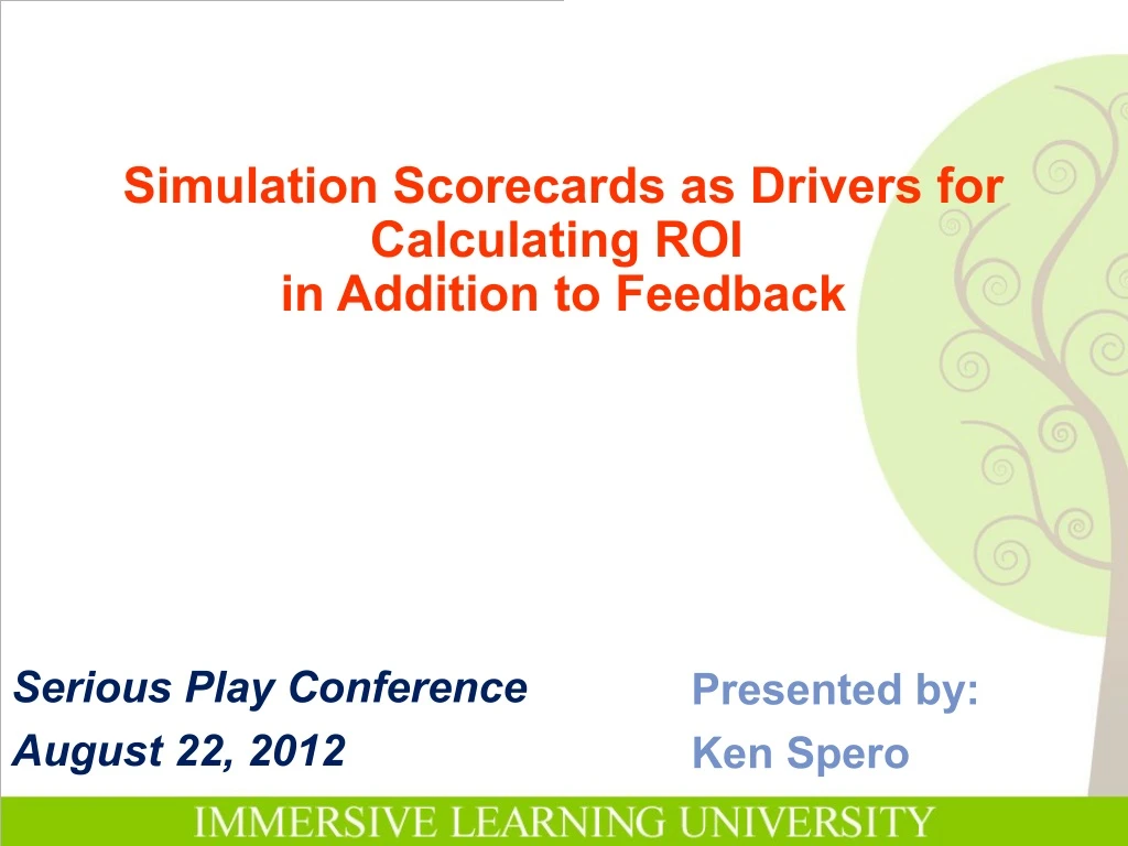simulation scorecards as drivers for calculating