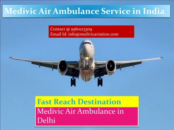 Get Low Price Air Ambulance Kolkata to Delhi by Medivic Aviation