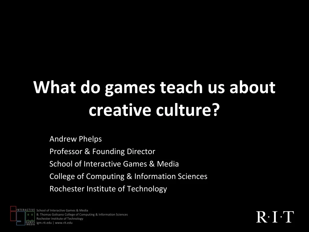 what do games teach us about creative culture