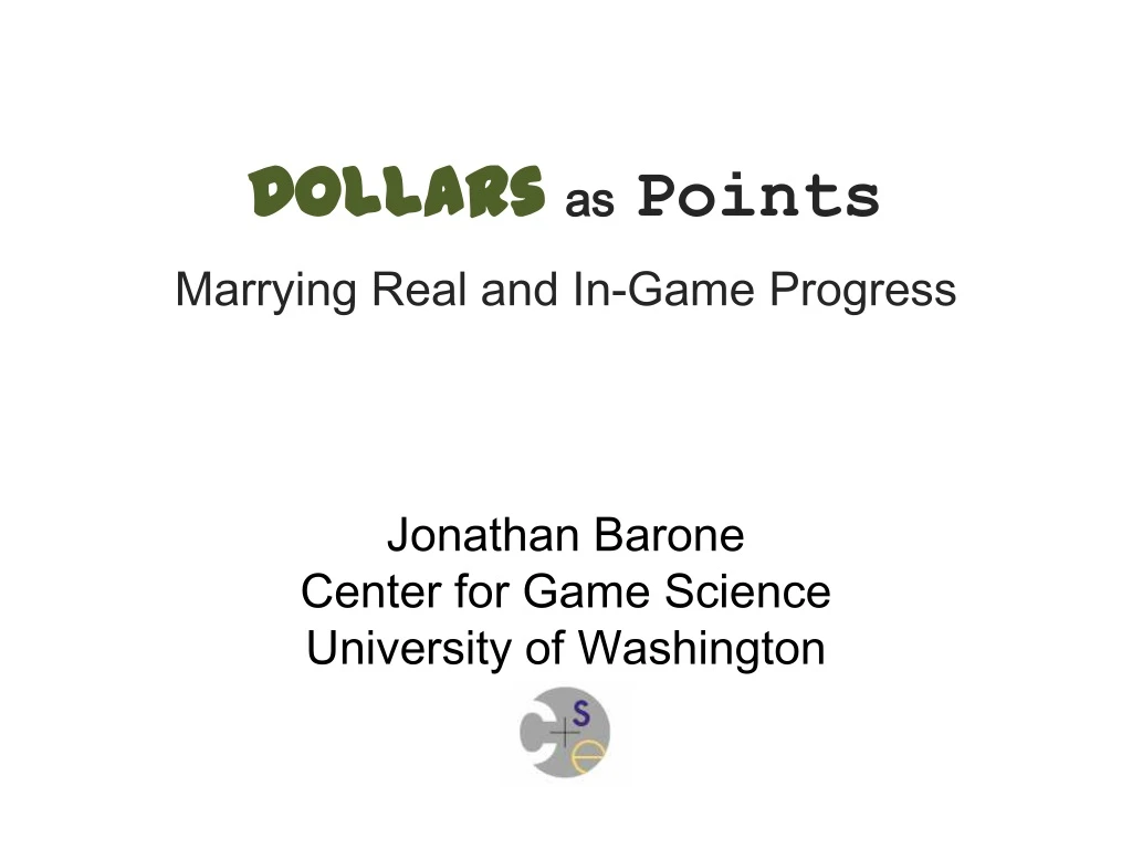 dollars dollars as marrying real and in game