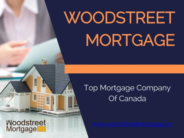 Woodstreet Mortgage Solutions In Ontario