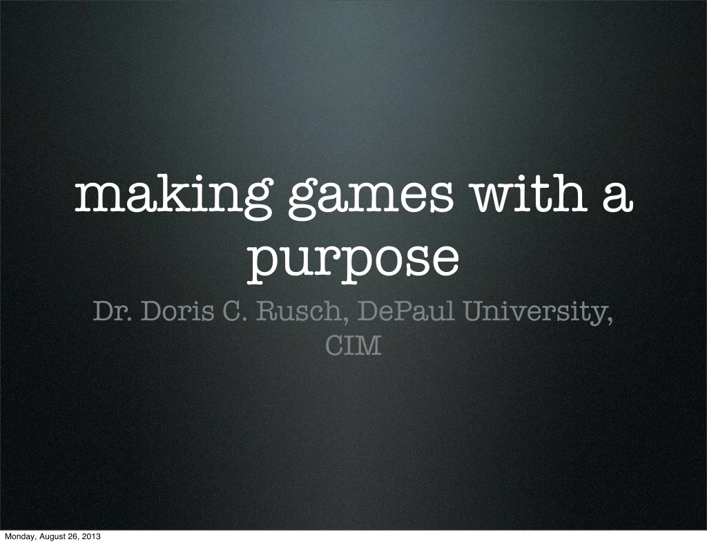 making games with a purpose dr doris c rusch