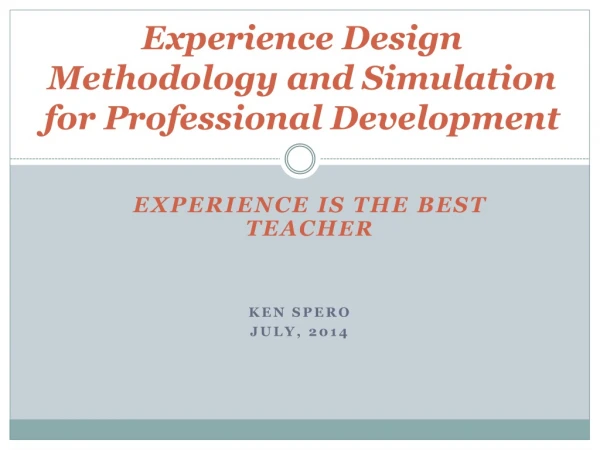 Ken Spero - How Best Practice Simulations Address Key Leadership and Interpersonal Challenged in Ed Leadership