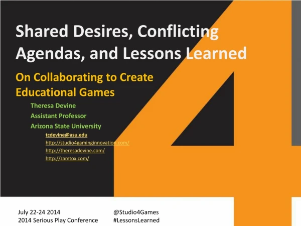 Theresa Devine - Shared Desires, Conflicting Agendas and Lessons Learned