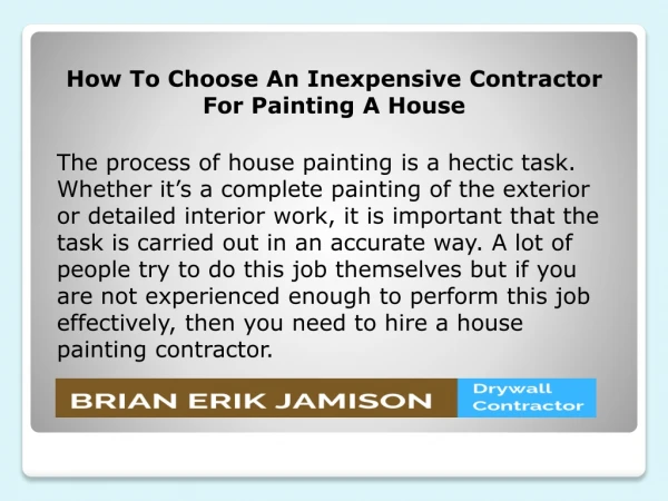 How To Choose An Inexpensive Contractor For Painting A House