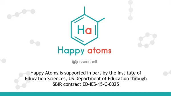 Happy Atoms: A Case Study of the Development of a Next Generation STEM Game