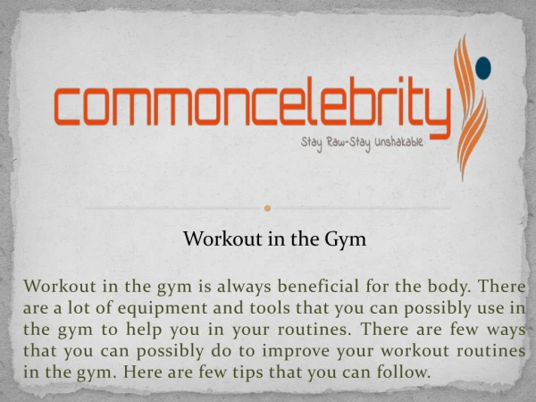 workout in the gym is always beneficial