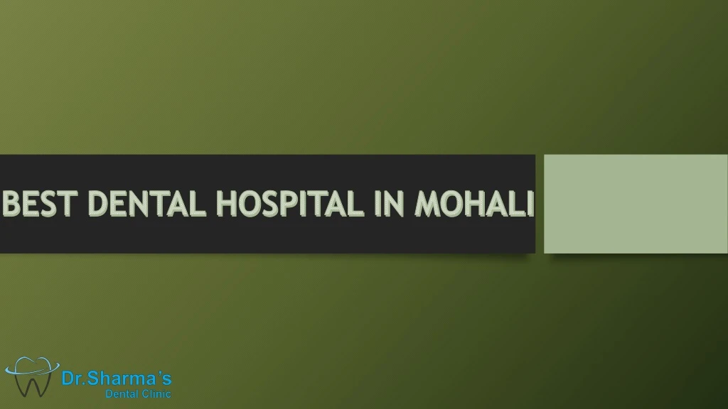 best dental hospital in mohali