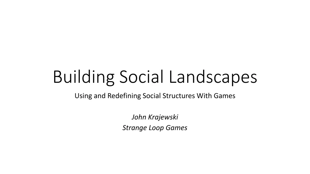 building social landscapes