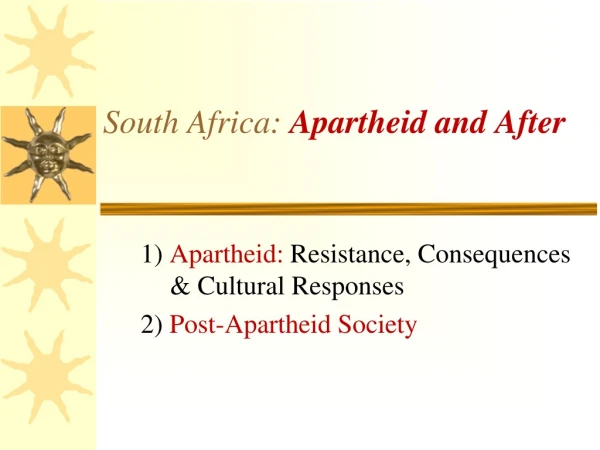 South Africa: Apartheid and After