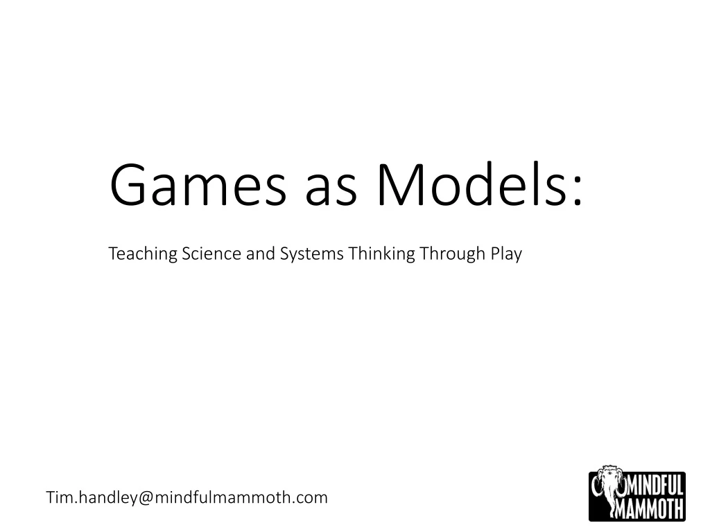 games as models