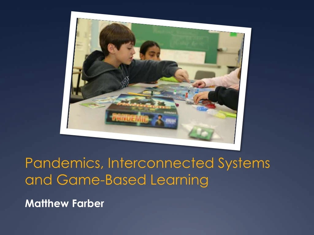 pandemics interconnected systems and game based