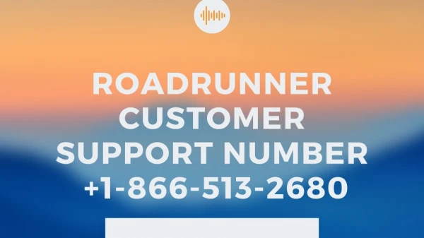 Roadrunner Customer Support Number 1-866-513-2680