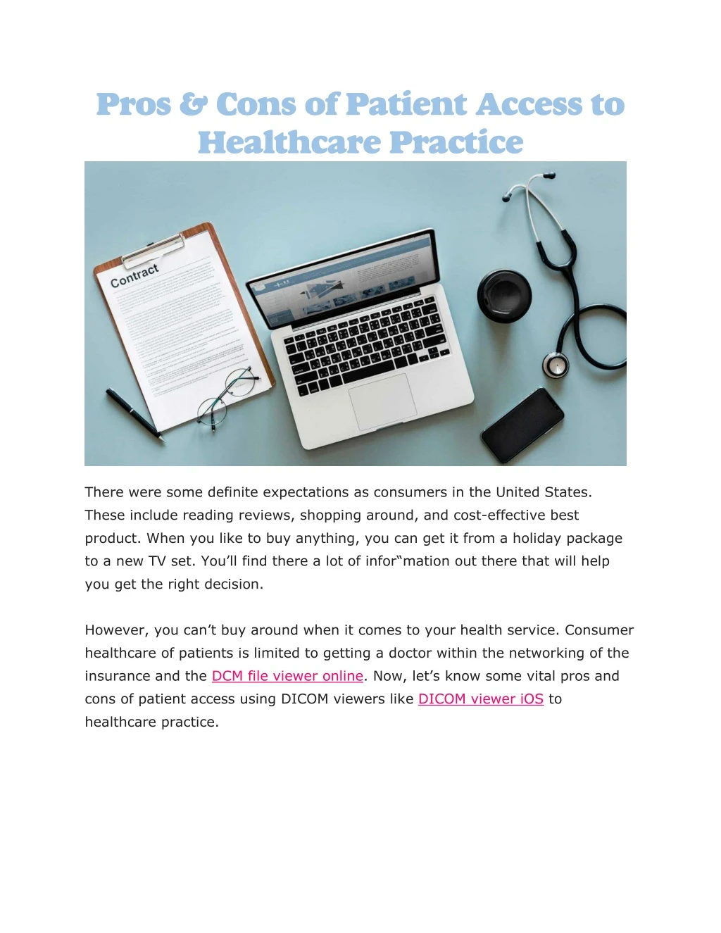 pros cons of patient access to healthcare practice