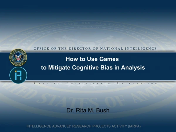 Rita Bush - How to Use Games to Mitigate Cognitive Bias in Analysis