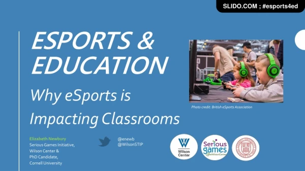 James Collins - Education and Competitive Gaming; Why Esports Is Impacting Classrooms