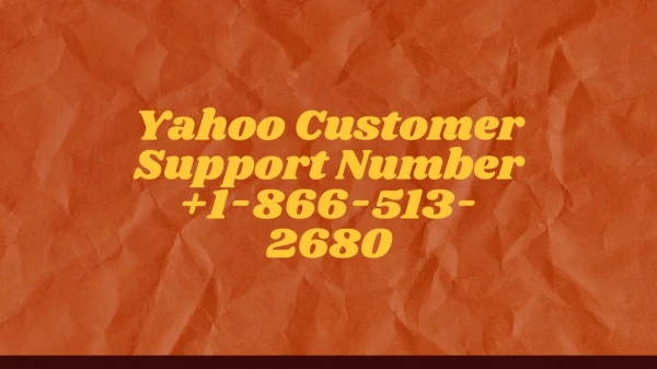 Yahoo Customer Support Number 1-866-513-2680