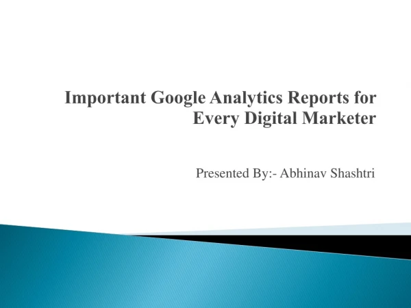 Important Google Analytics Reports for Every Digital Marketer