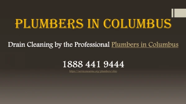 Drain Cleaning by the Professional Plumbers in Columbus