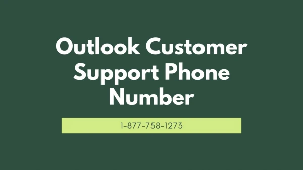 Outlook Customer Support?1-877-758-1273?Phone Number