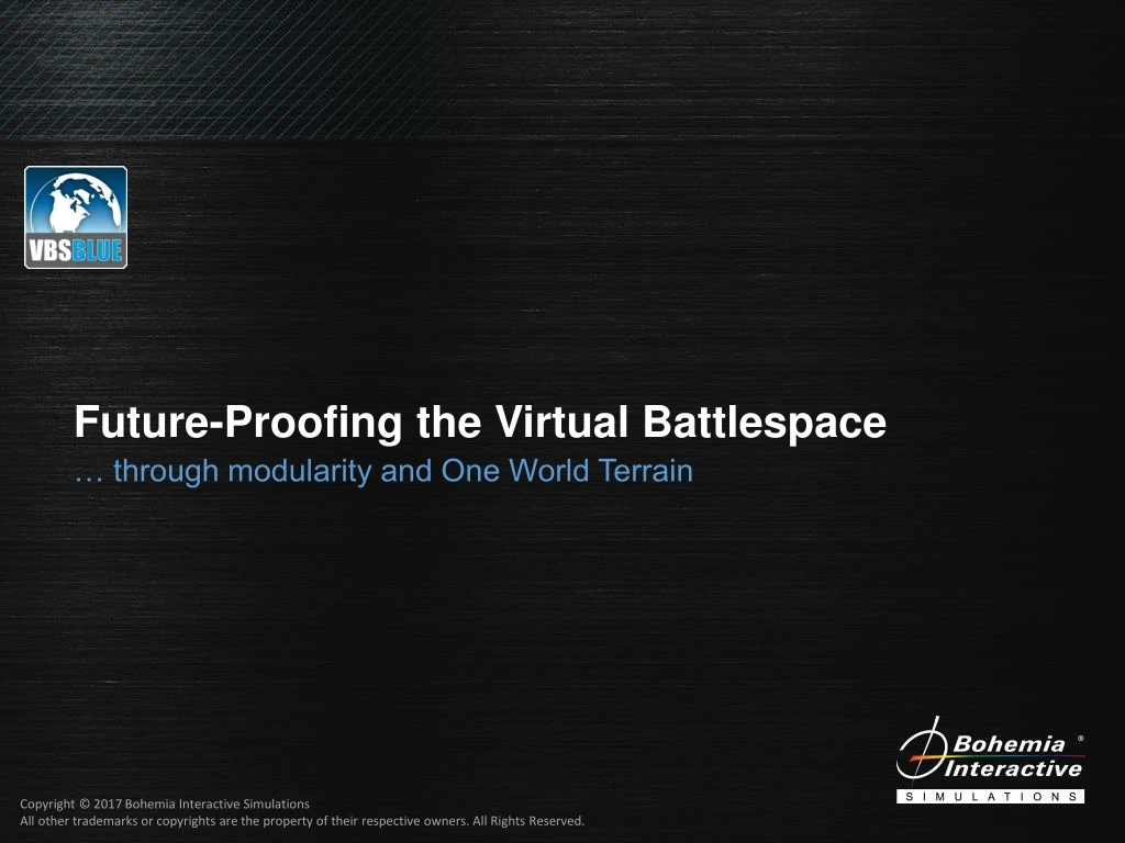 future proofing the virtual battlespace through
