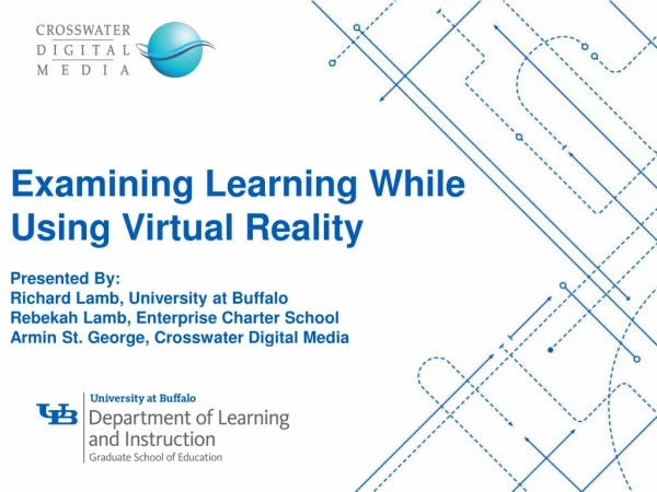 The Use of Measurement and Neuroimaging to Examine the Learning Affordances of Virtual Reality