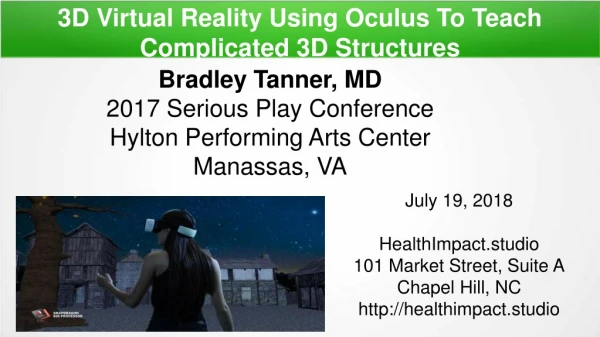 3D Virtual Reality Using Oculus to Teach Complicated 3D Structures in Healthcare