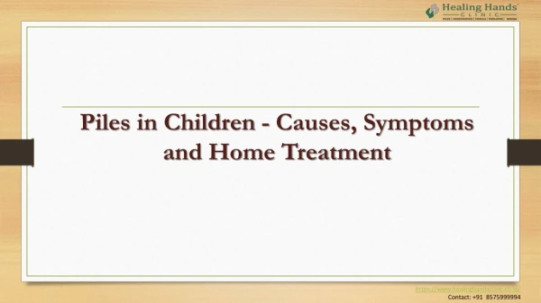 Piles in Children Causes, Symptoms and Home Treatment