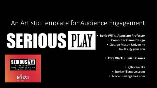 An Artistic Template for Audience Engagement