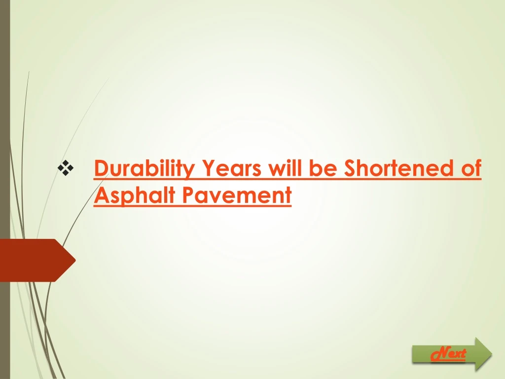 durability years will be shortened of asphalt