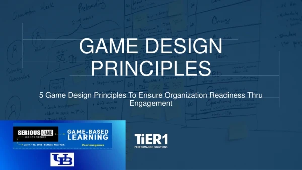 5 Game Design Principles to Ensure Organizational Readiness Through Engagement - Rich Marmura, Senior Gamification Consu