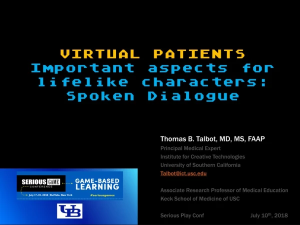 -State of the Living – Medical Games & Lifelike Patients - Thomas Talbot, USC Institute for Creative Technologies