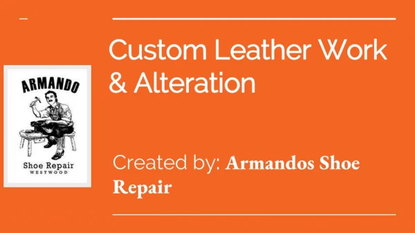 Custom Leather Work & Alteration