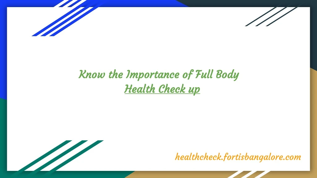 know the importance of full body health check up