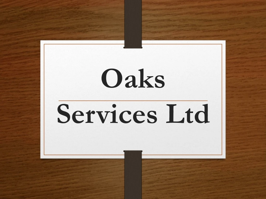 oaks services ltd