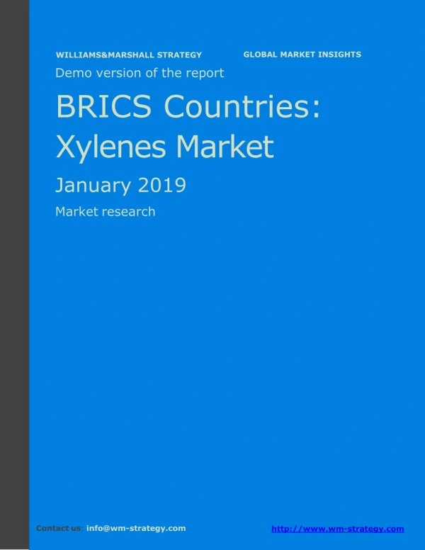WMStrategy Demo BRICS Countries Xylenes Market January 2019