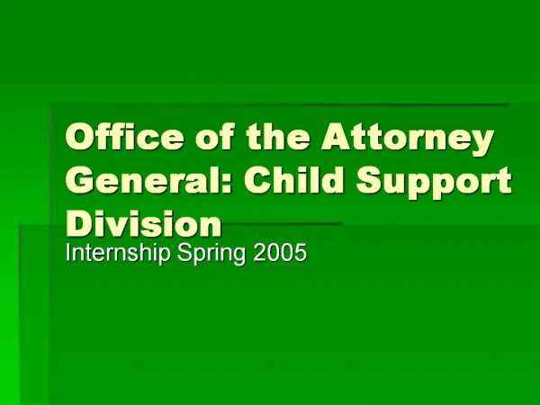Office of the Attorney General: Child Support Division