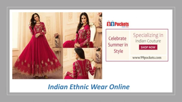 Indian Ethnic Wear Online | Great Deals