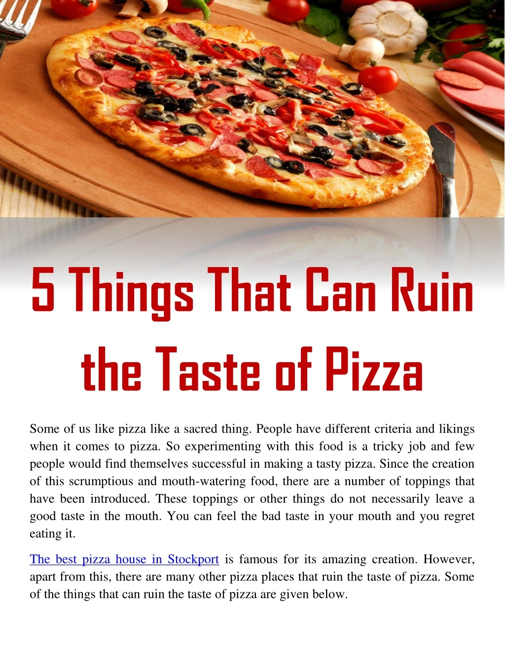 5 things that can ruin the taste of pizza