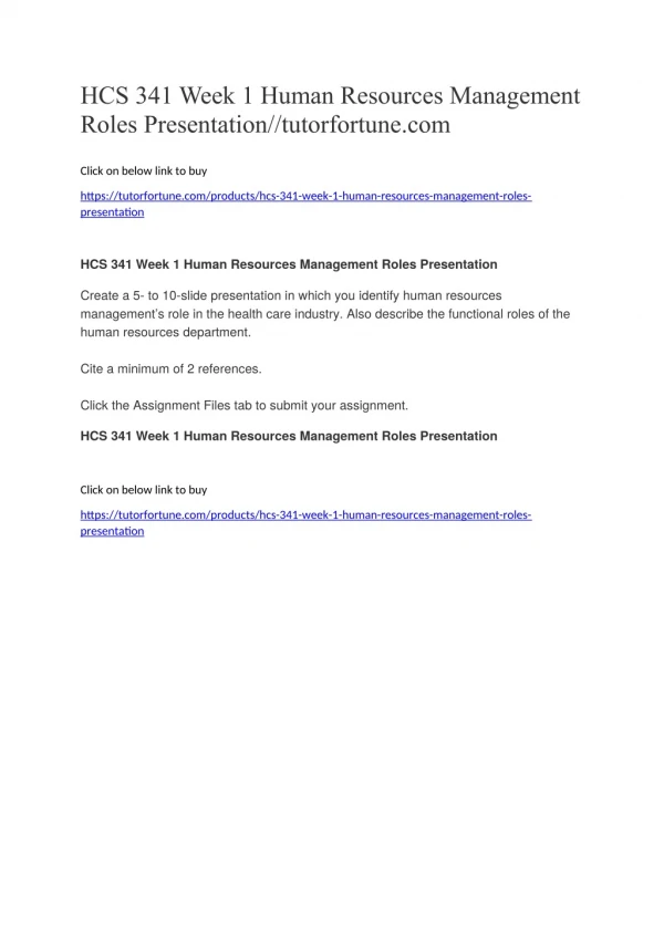 HCS 341 Week 1 Human Resources Management Roles Presentation//tutorfortune.com