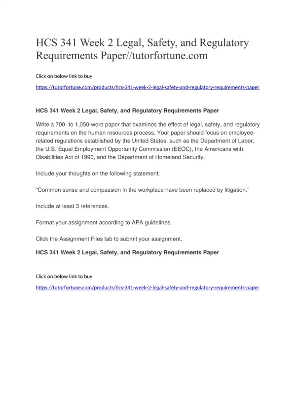 HCS 341 Week 2 Legal, Safety, and Regulatory Requirements Paper//tutorfortune.com