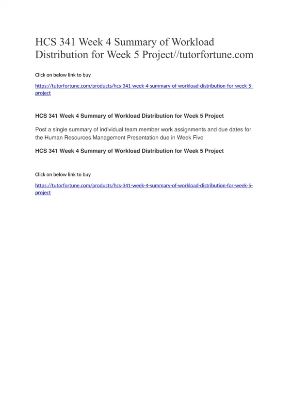 HCS 341 Week 4 Summary of Workload Distribution for Week 5 Project//tutorfortune.com