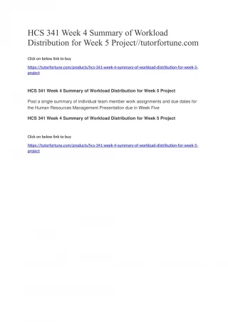 HCS 341 Week 4 Summary of Workload Distribution for Week 5 Project//tutorfortune.com - slide 1
