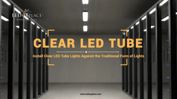 Install LED Integrated Tube for Residential and Commercial Places