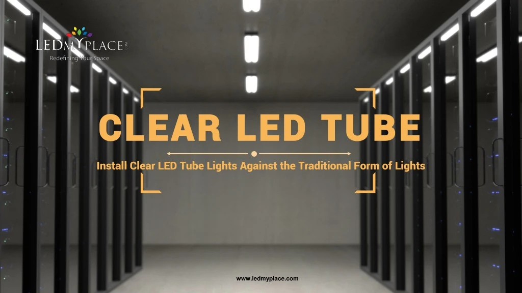 clear led tube