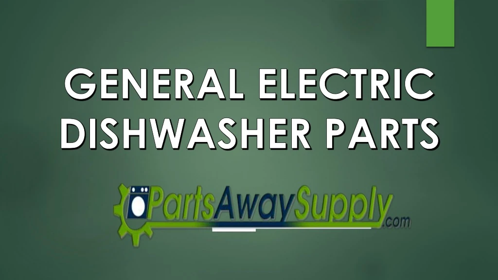 general electric dishwasher parts